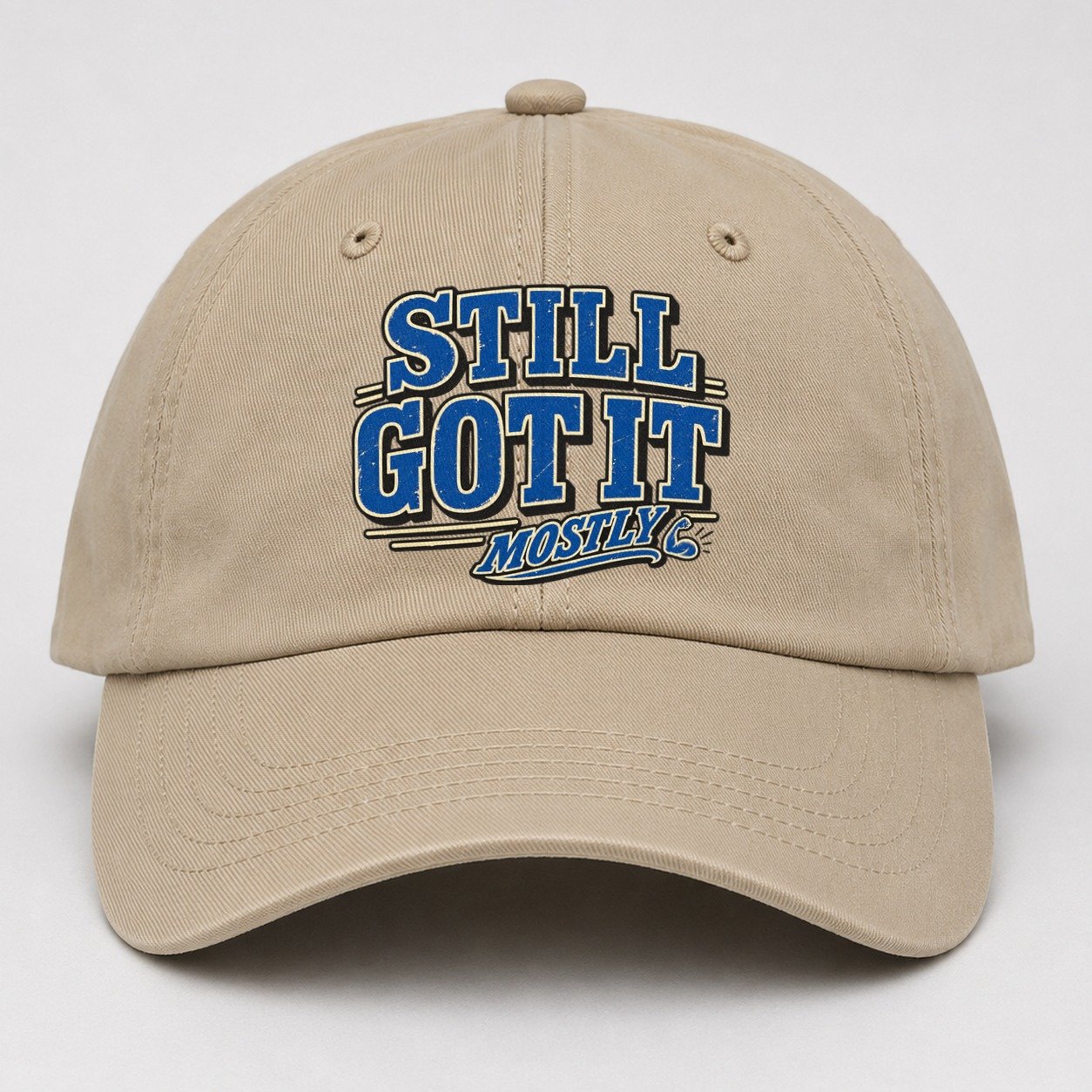 Still Got It Mostly American Wit Baseball Cap – Khaki