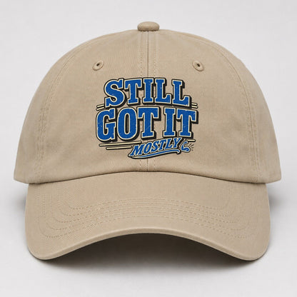 Still Got It Mostly American Wit Baseball Cap – Khaki