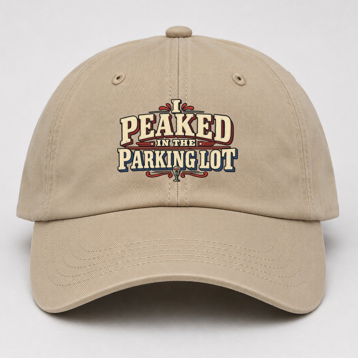 I Peaked In The Parking Lot American Wit Baseball Cap – Khaki