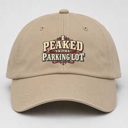 I Peaked In The Parking Lot American Wit Baseball Cap – Khaki