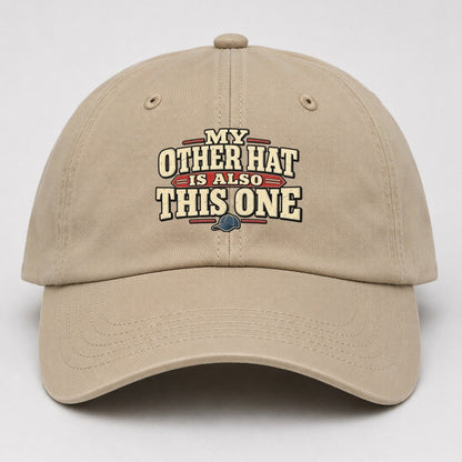My Other Hat Is Also This One American Wit Baseball Cap – Khaki
