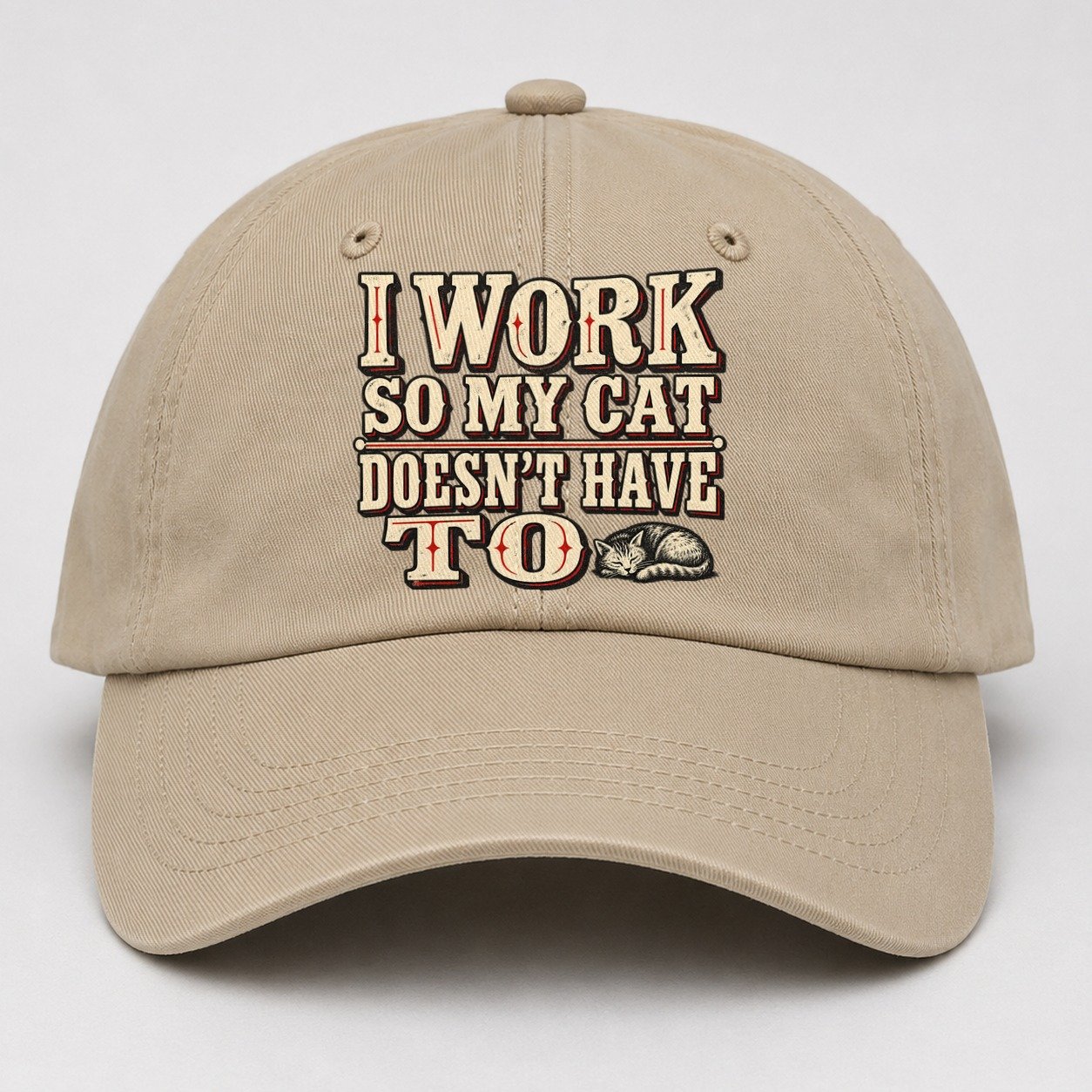 I Work So My Cat Doesn T Have To American Wit Baseball Cap – Khaki
