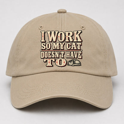 I Work So My Cat Doesn T Have To American Wit Baseball Cap – Khaki