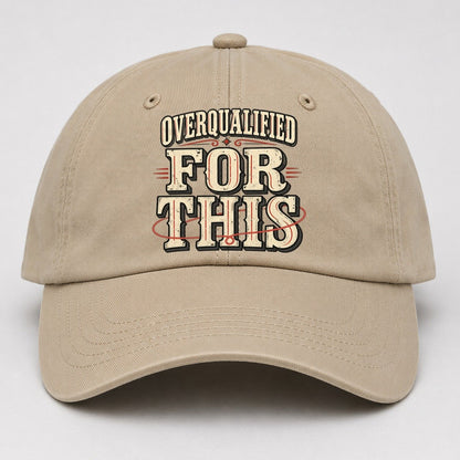 Overqualified For This American Wit Baseball Cap – Khaki