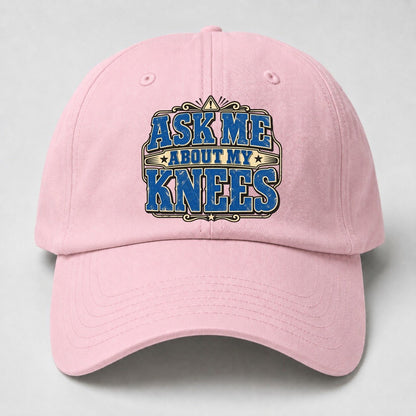 Ask Me About My Knees American Wit Baseball Cap – Pink