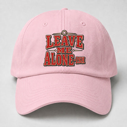 Leave Me Alone Ish American Wit Baseball Cap – Pink