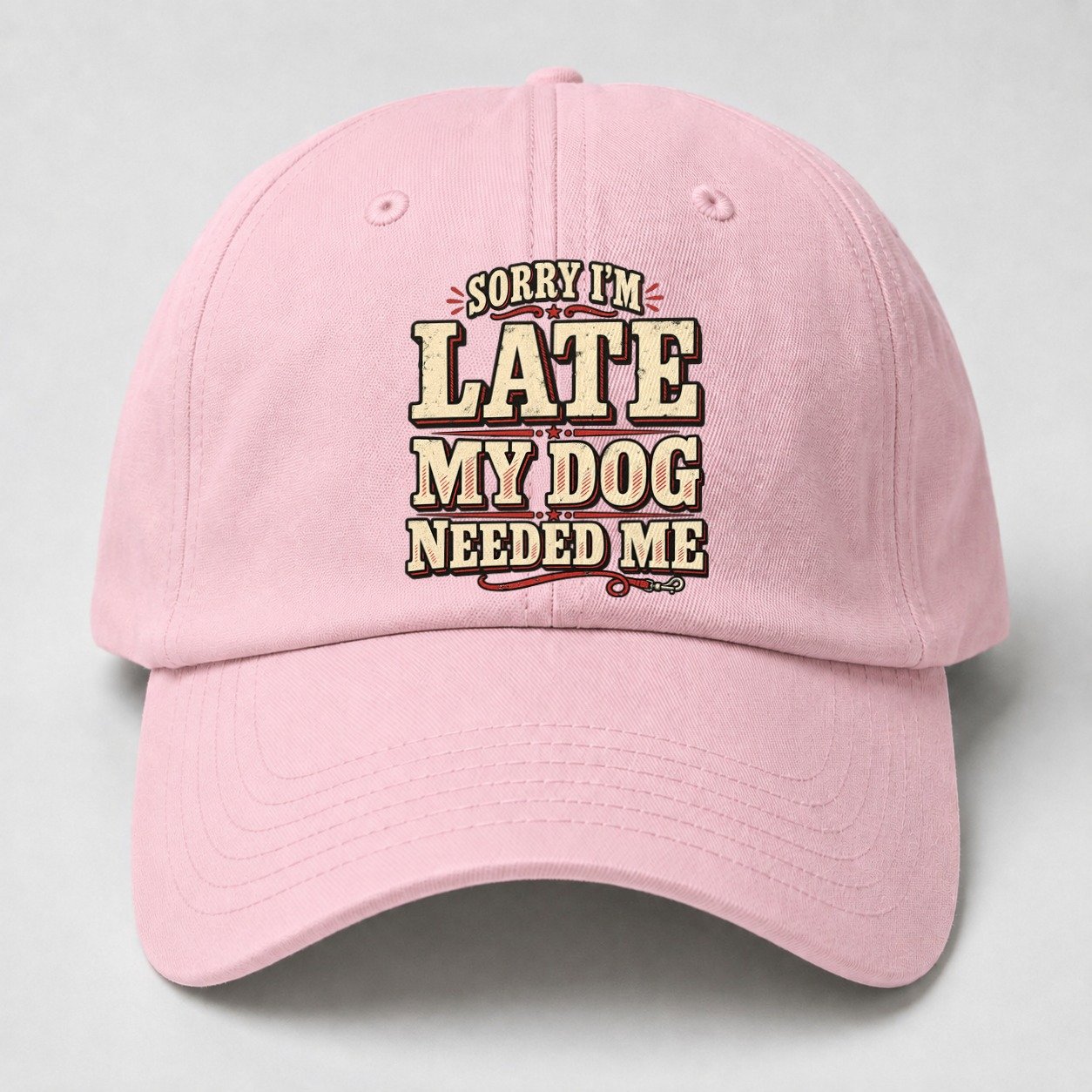 Sorry I M Late My Dog Needed Me American Wit Baseball Cap – Pink