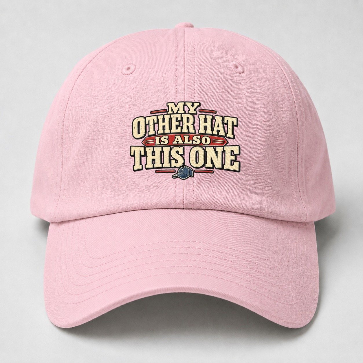 My Other Hat Is Also This One American Wit Baseball Cap – Pink