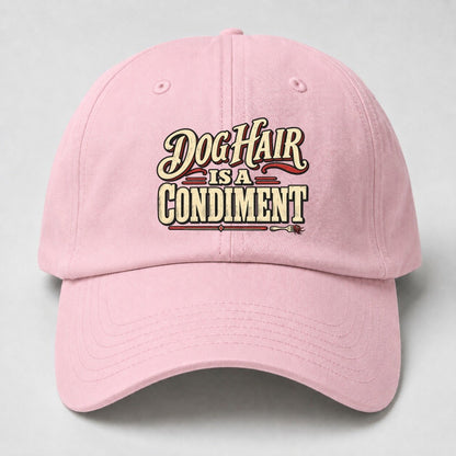 Dog Hair Is A Condiment American Wit Baseball Cap – Pink