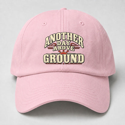 Another Day Above Ground American Wit Baseball Cap – Pink