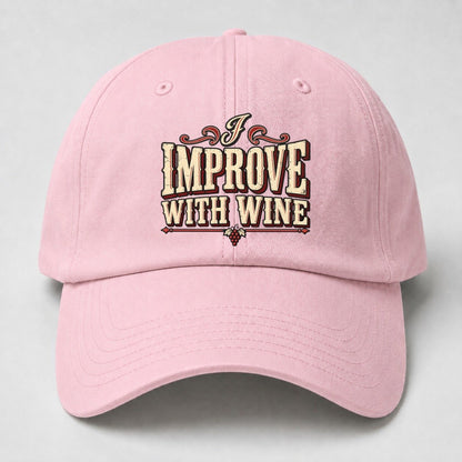 I Improve With Wine American Wit Baseball Cap – Pink