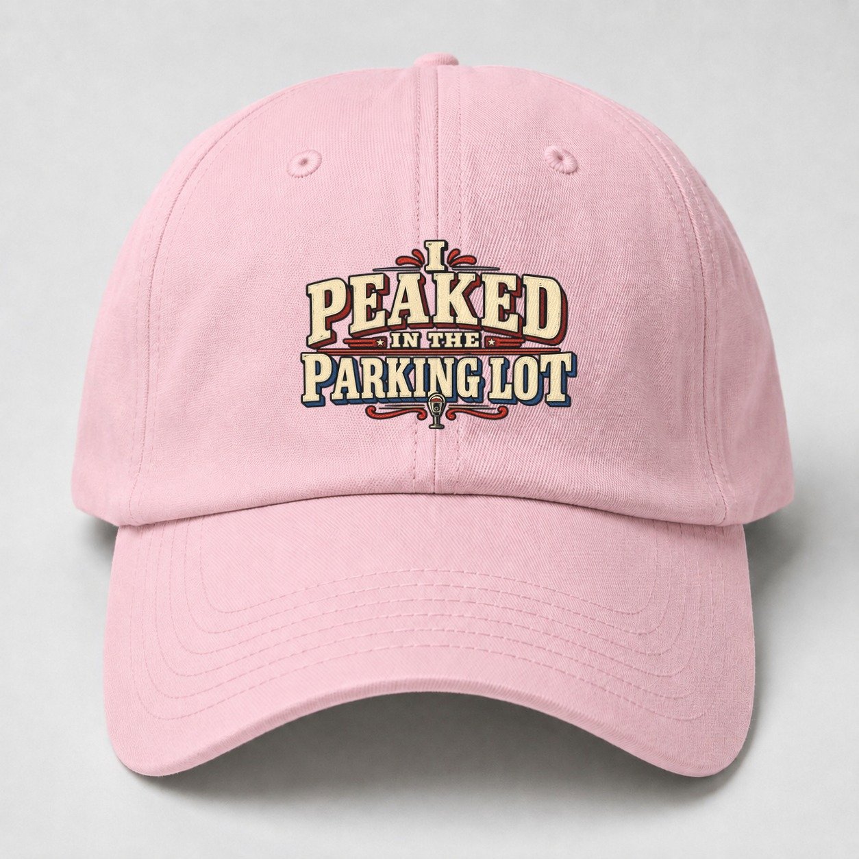 I Peaked In The Parking Lot American Wit Baseball Cap – Pink