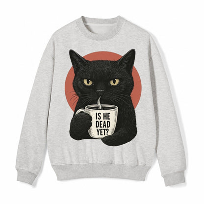 Is He Dead Yet Cat Fleece Sweatshirt – Light Gray