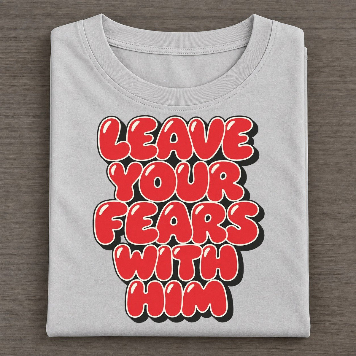 Leave Your Fears With Him Sunday Puff Classic T-shirt – Grey