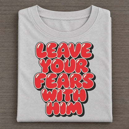 Leave Your Fears With Him Sunday Puff Classic T-shirt – Grey