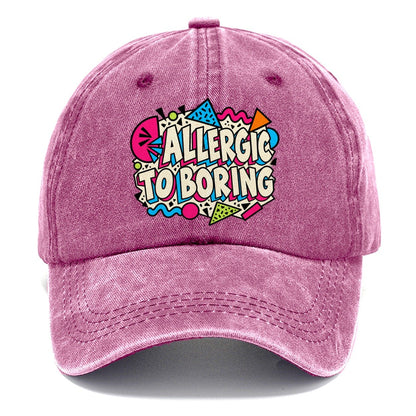 Allergic To Boring Crazy Styles Classic Cap – Dusty Rose