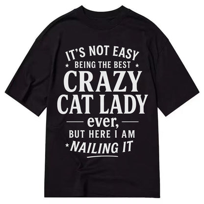 Best Crazy Cat Lady Nailing It 42257d Classic T-shirt – Black