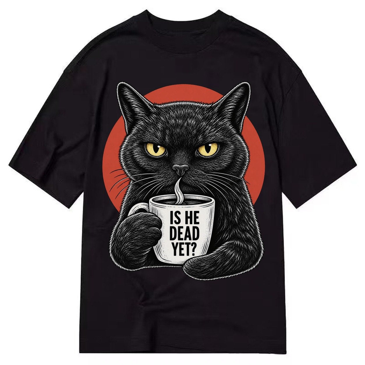 Is He Dead Yet Cat Classic T-shirt – Black