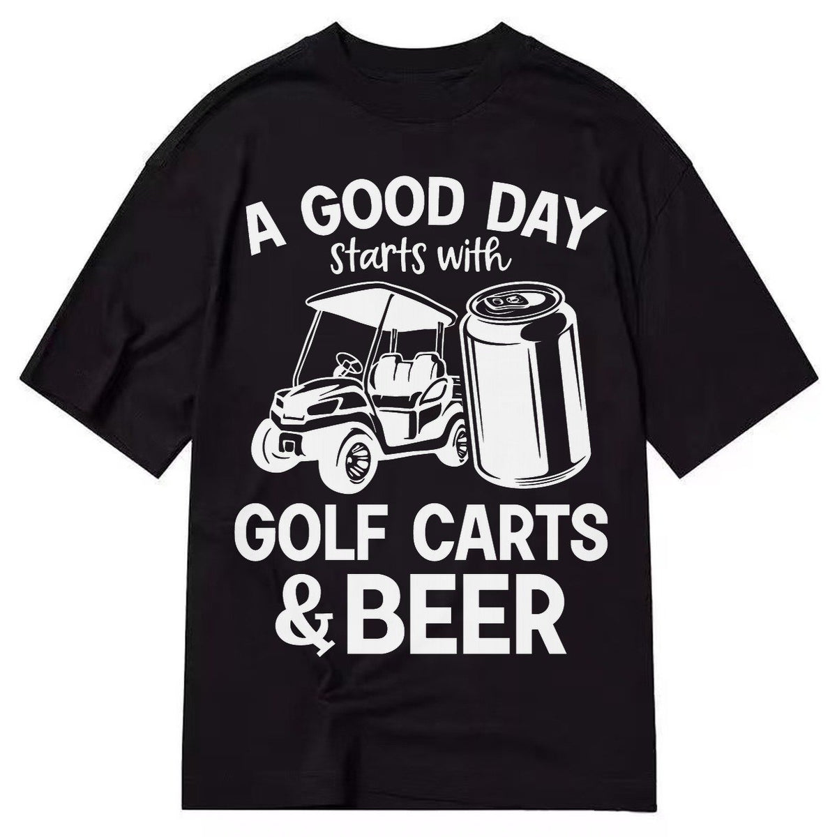A Good Day Starts With Golf Carts And Beer Classic T-shirt – Black