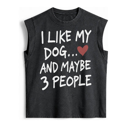 I Like My Dog And Maybe 3 People Vintage Washed Tank – Black