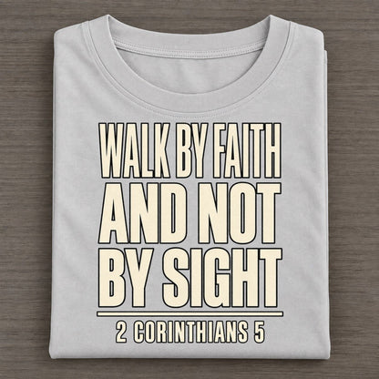 Walk By Faith And Plain Gospel Classic T-shirt – Grey