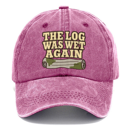 The Log Was Wet Again Geocaching Classic Cap – Dusty Rose