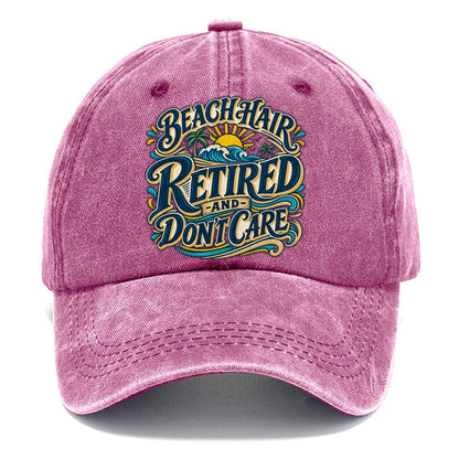 Beach Hair Retired And Don T Care Retired Living Classic Cap – Dusty Rose