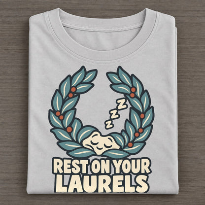 Rest On Your Laurels Familiar Punchlines Classic T-shirt – Grey