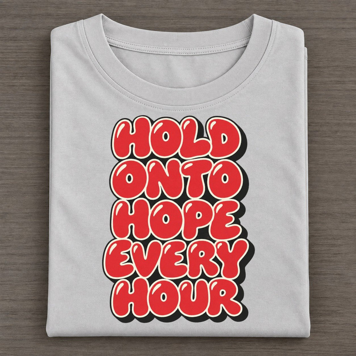 Hold Onto Hope Every Hour Sunday Puff Classic T-shirt – Grey