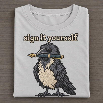 Sign It Yourself Strongly Worded Classic T-shirt – Grey