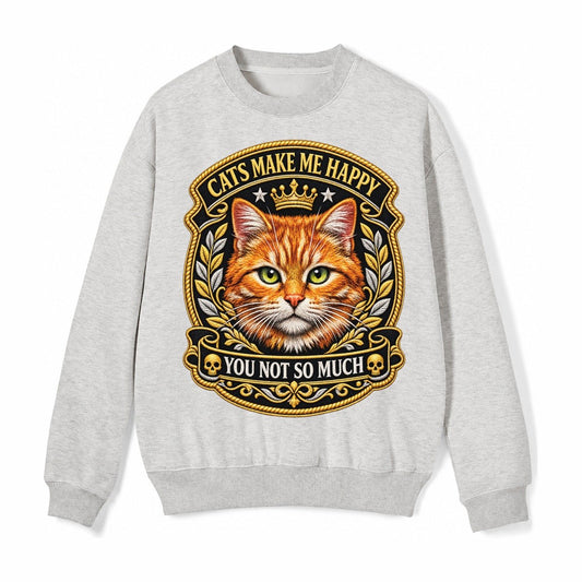 Cats Make Me Happy You Not So Much Cat Face In Orange Cat Pr Fleece Sweatshirt – Light Gray