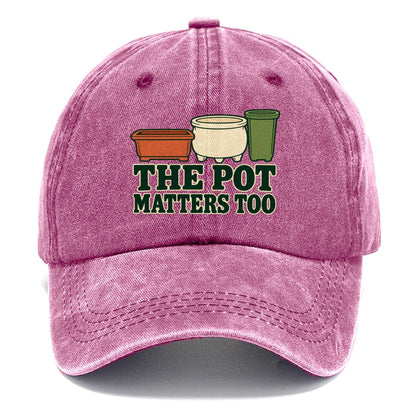 The Pot Matters Too Bonsai Classic Cap – Dusty Rose