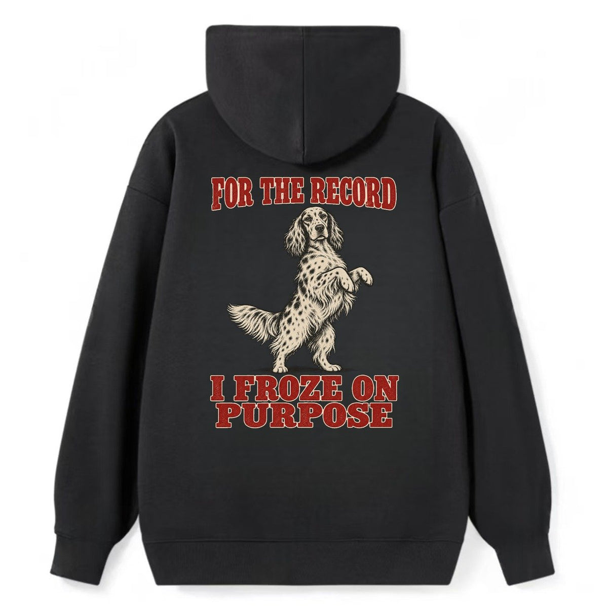 English Setter Dog Declarations Classic Pullover Hoodie – Black