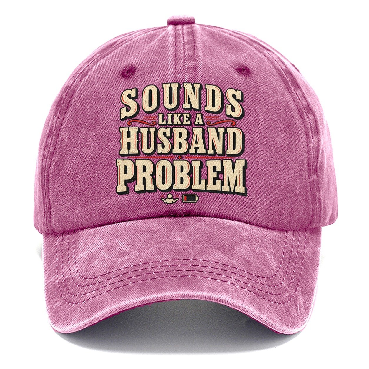 Sounds Like A Husband Problem American Wit Classic Cap – Dusty Rose