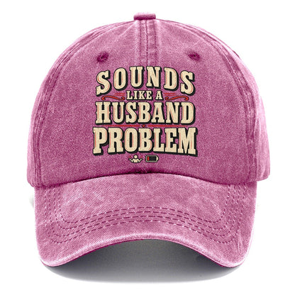 Sounds Like A Husband Problem American Wit Classic Cap – Dusty Rose