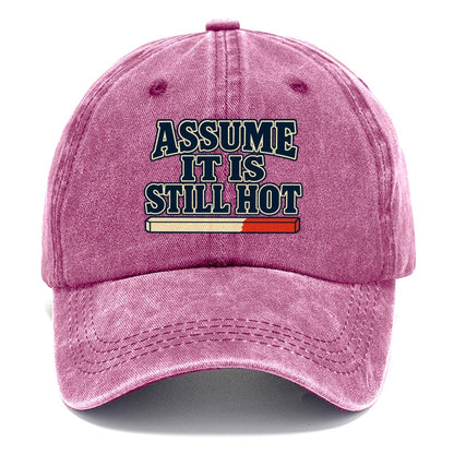 Assume It Is Still Hot Blacksmithing Classic Cap – Dusty Rose