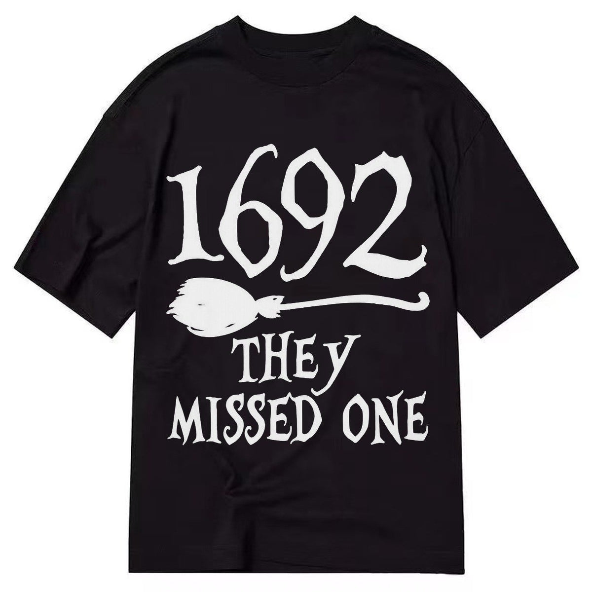 1692 They Missed One Classic T-shirt – Black