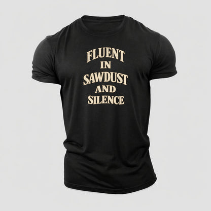 Fluent In Sawdust And Silence Quiet Statements Cotton T-Shirt – Black