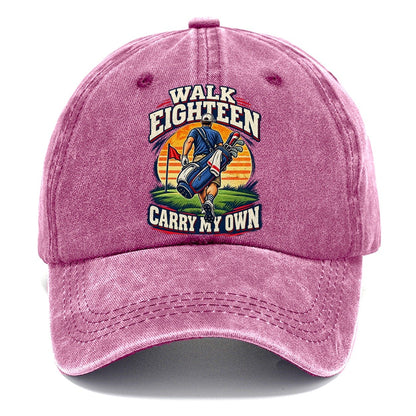 Walk Eighteen Carry My Own Golf Life Classic Cap – Dusty Rose