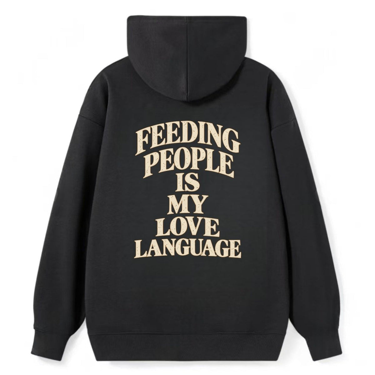 Feeding People Is My Love Language Quiet Statements Classic Pullover Hoodie – Black