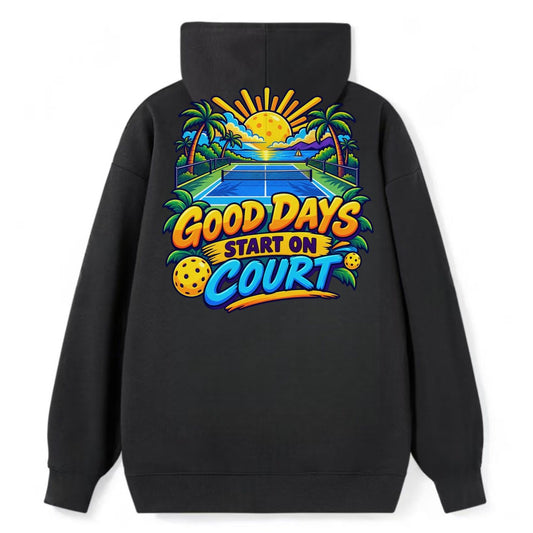 Good Days Start On Court Pickleball Life Classic Pullover Hoodie – Black