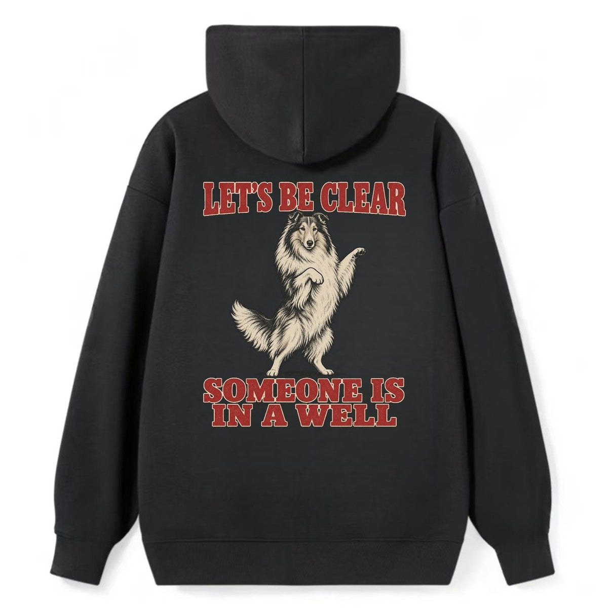 Rough Collie Dog Declarations Classic Pullover Hoodie – Black