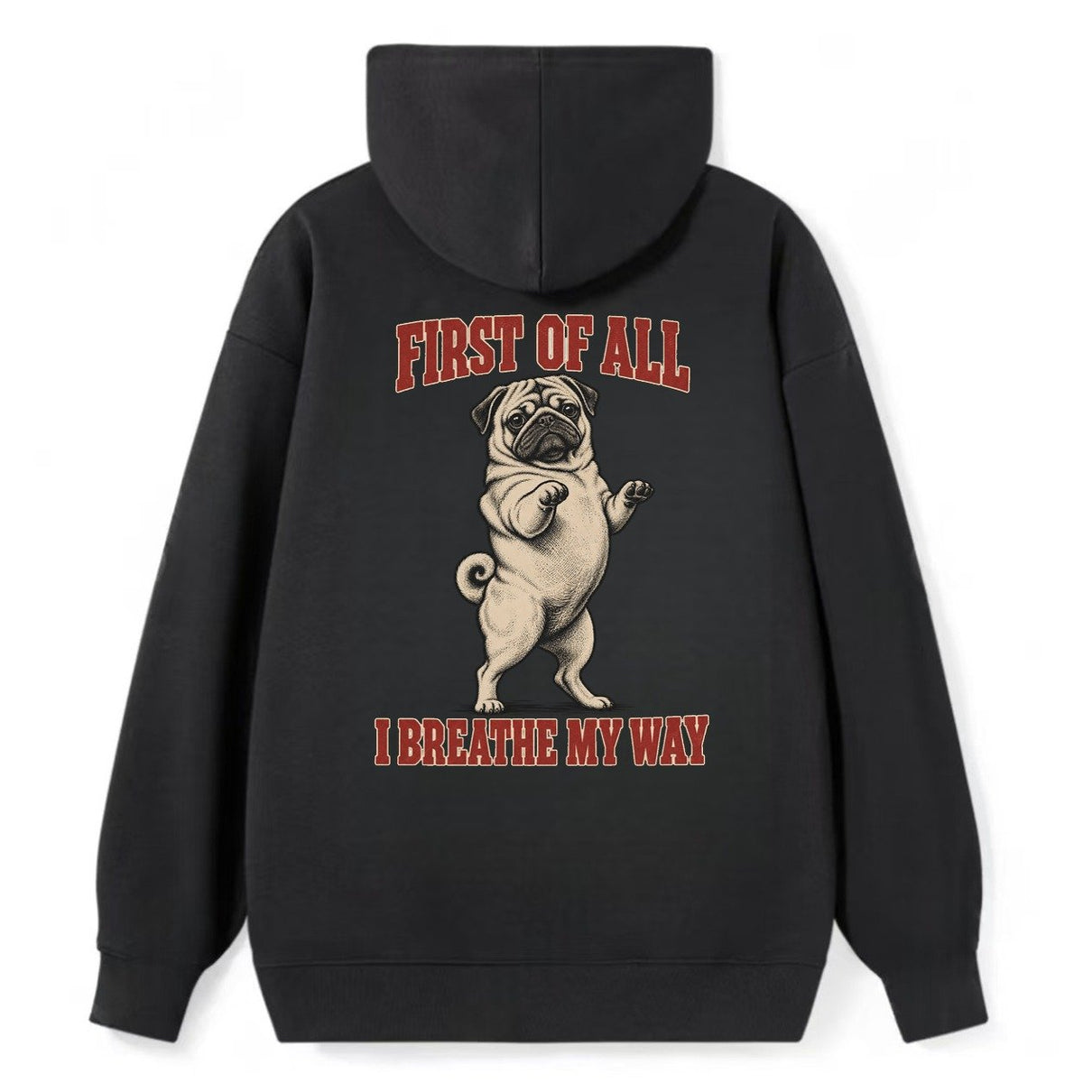 Pug Dog Declarations Classic Pullover Hoodie – Black