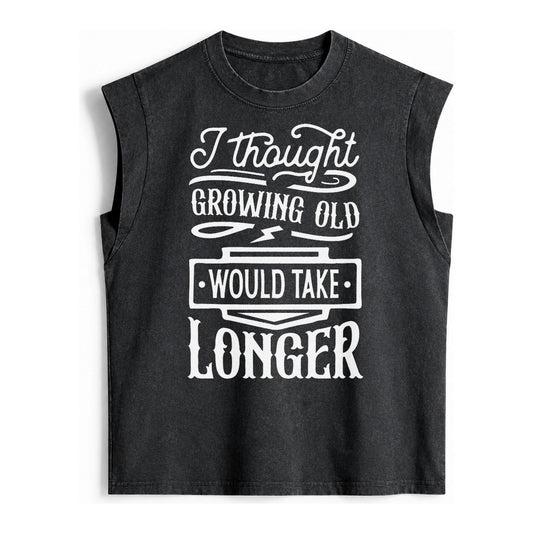 I Thought Growing Old Would Take Longer Vintage Washed Tank – Black