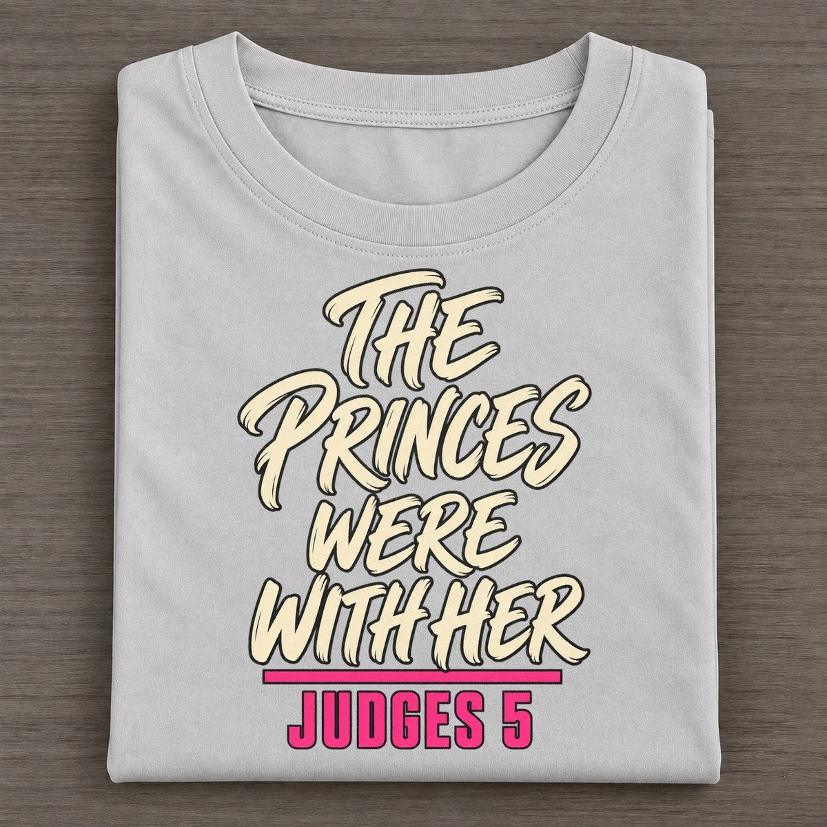 The Princes Were With Her Daughters Of Deborah Classic T-shirt – Grey