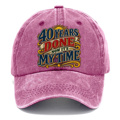 40 Years Done Now It S My Time Retired Living Classic Cap – Dusty Rose