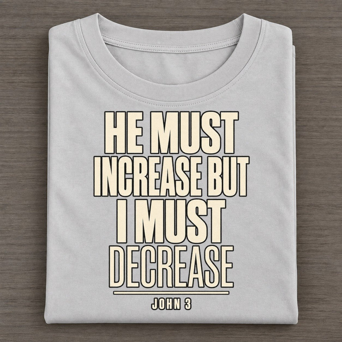 He Must Increase But Plain Gospel Classic T-shirt – Grey