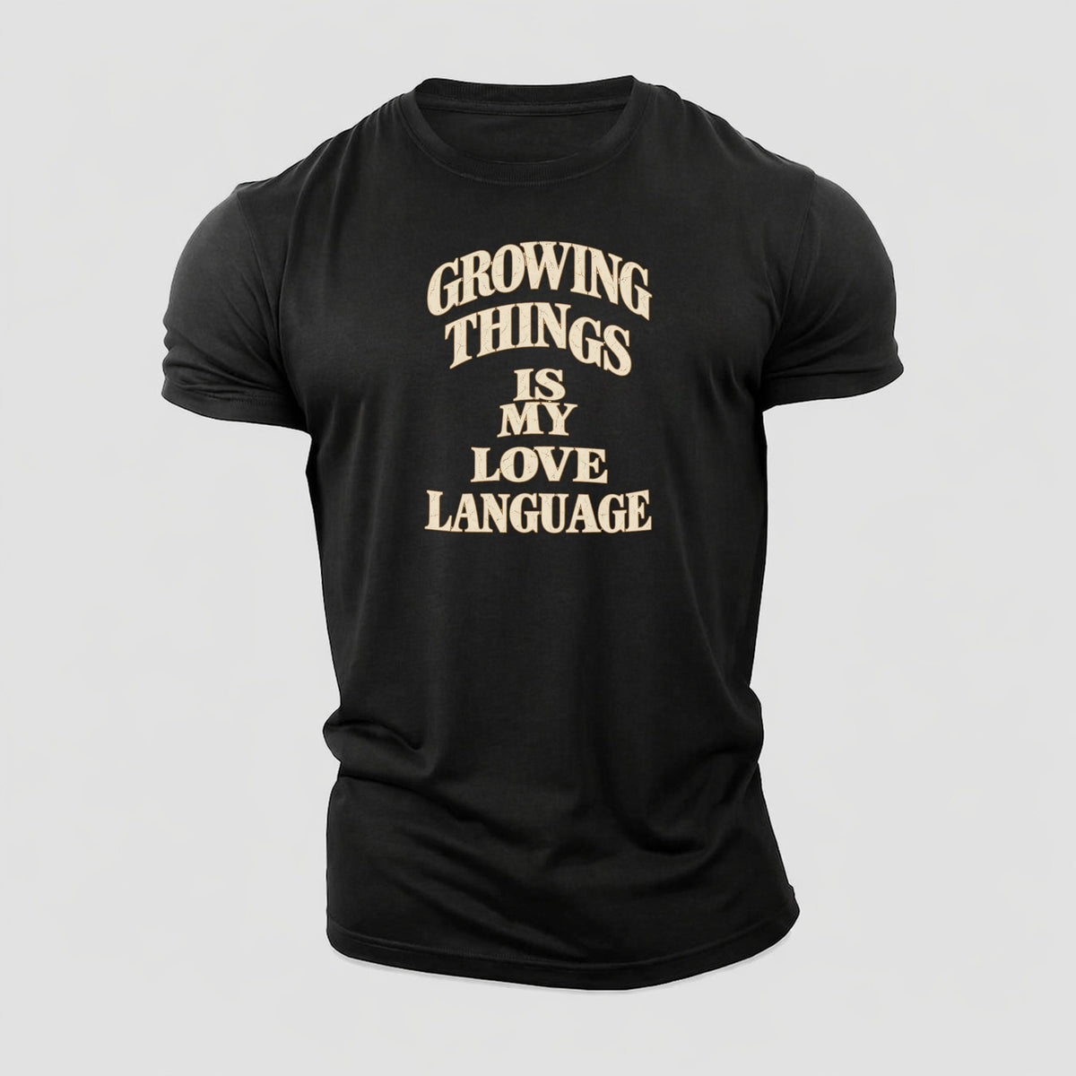 Growing Things Is My Love Language Quiet Statements Cotton T-Shirt – Black