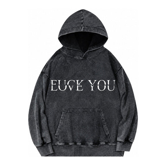 Fuck Love You Vintage Washed Hoodie – Black