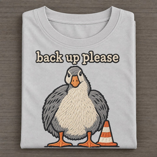 Back Up Please Strongly Worded Classic T-shirt – Grey